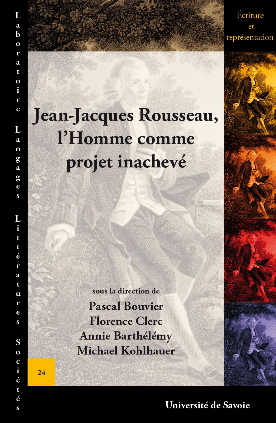 Jean-Jacques Rousseau, l'Homme comme projet inachevé