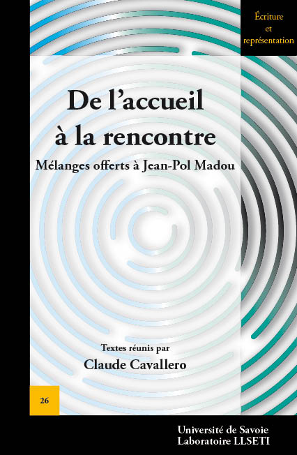 De l'accueil à la rencontre. Mélanges offerts à Jean-Pol Madou