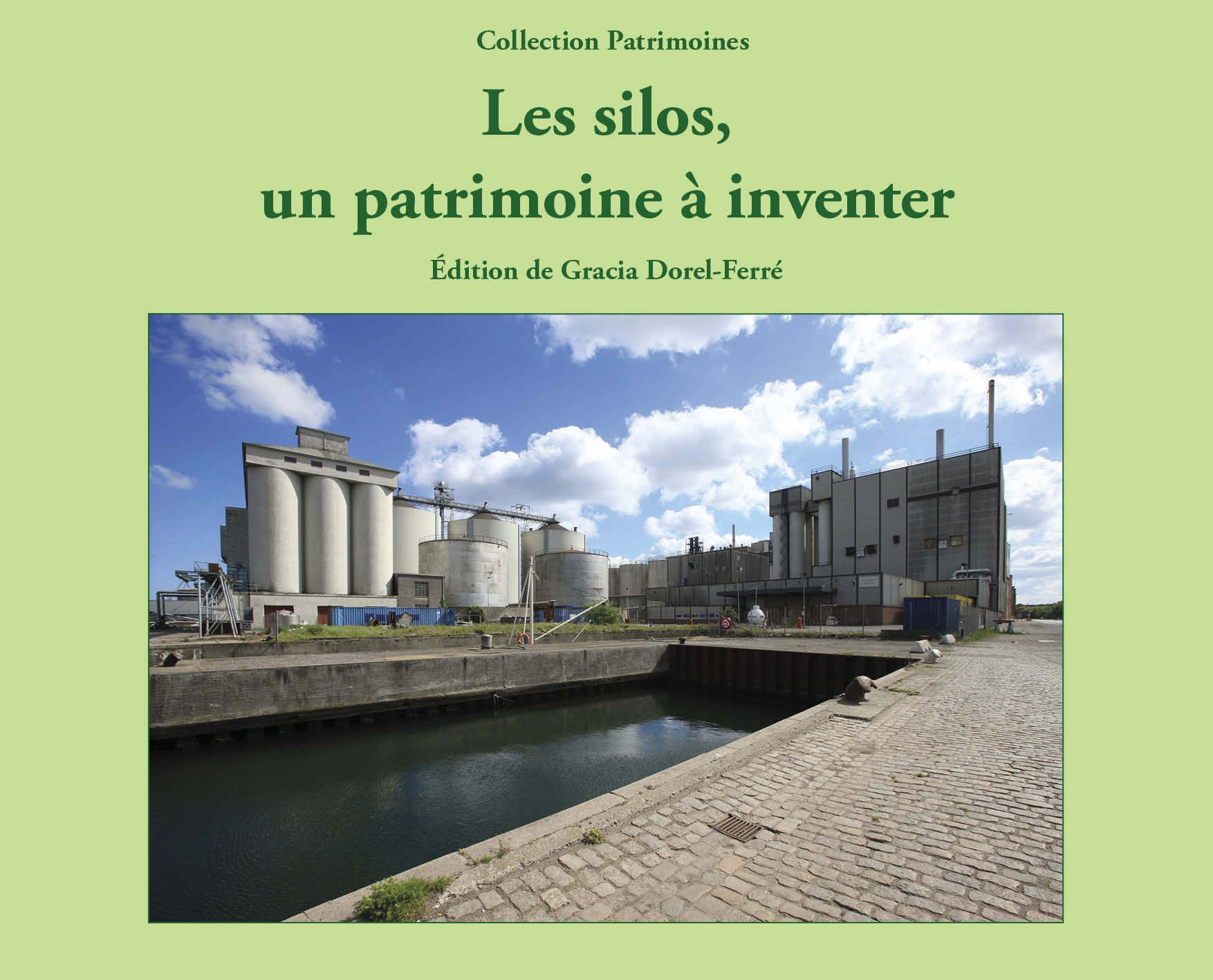 Les silos, un patrimoine à inventer