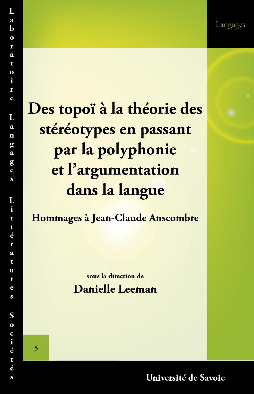 Des topoï à la théorie des stéréotypes en passant par la polyphonie et l'argumentation dans la langue