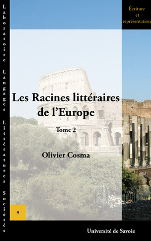 Les Racines littéraires de l'Europe. Tome 2