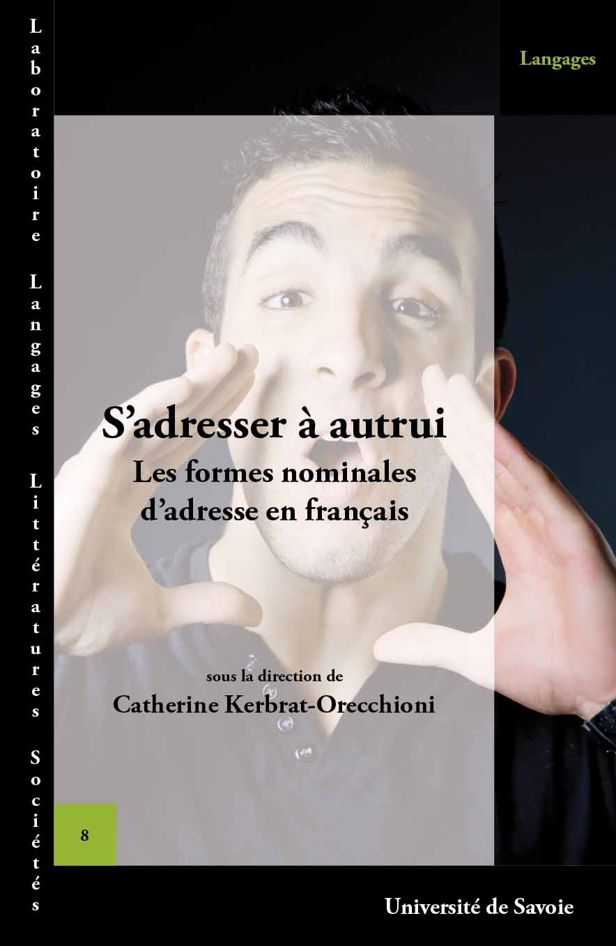 S'adresser à autrui. Les formes nominales d'adresse en français