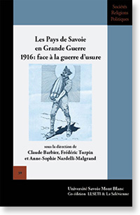 Les Pays de Savoie en Grande Guerre 1916: face à la guerre d'usure